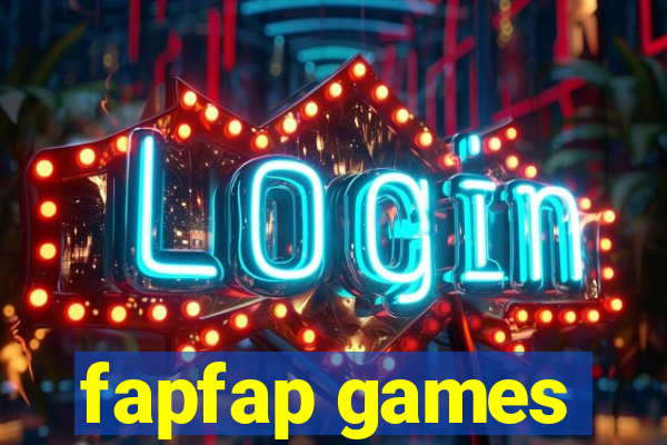 fapfap games